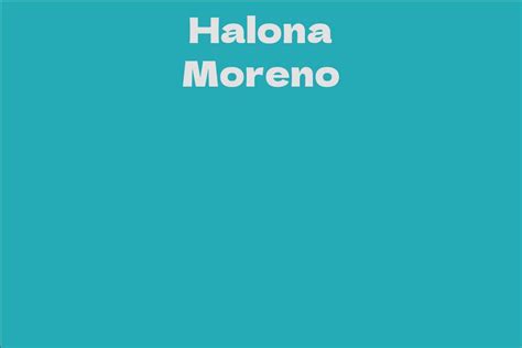 Net Worth: Find Out Halona Moreno's Earnings