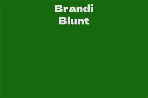 Net Worth and Earnings of Brandi Blunt