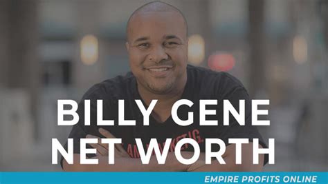 Net Worth of Billie Gene: Financial Success