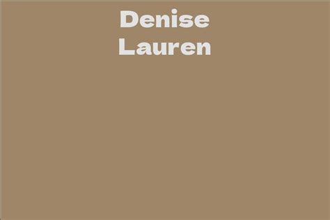 Net Worth of Denise Lauren