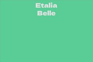 Net Worth of Etalia Belle