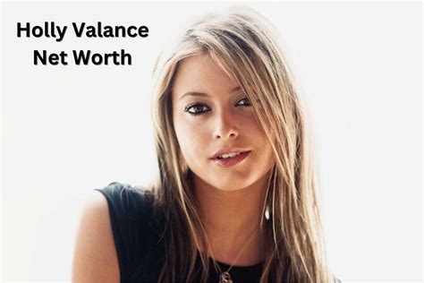 Net Worth of Holly Valentine