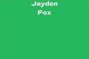 Net Worth of Jayden Fox