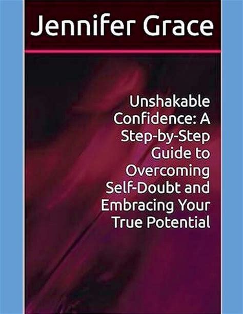 Overcoming self-doubt and conquering fears: Embracing your true potential