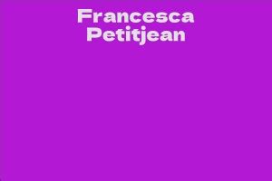 Physical Attributes of Francesca Petitjean