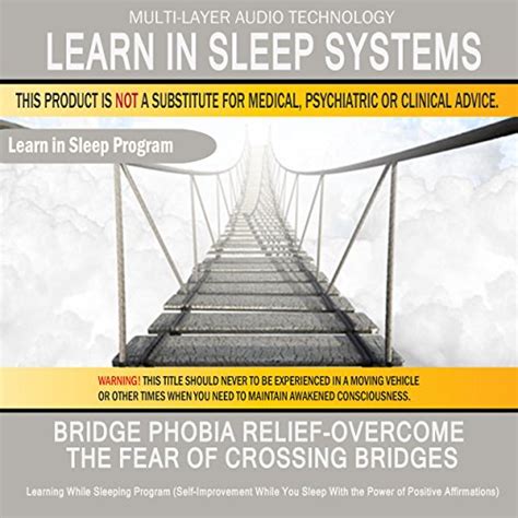 Practical Strategies to Overcome the Fear of Crossing Bridges