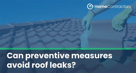 Preventive Measures to Avoid Roof Leaks