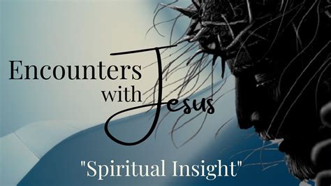 Profound Lessons and Insights: Seeking Spiritual Guidance from Jesus' Visions