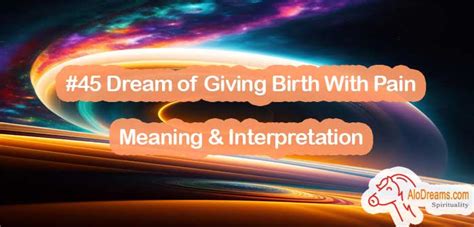 Psychological Interpretations of Birth Pain Dreams