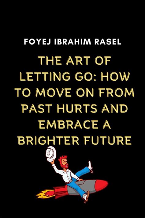 Releasing Past Pain: Embracing a Bright Future