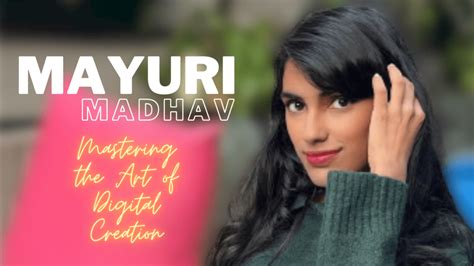 Revealing the Keys to Mayuri Madhav's Success