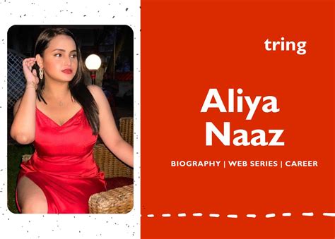 Rise to Fame and Popular Projects of Aliya Naaz