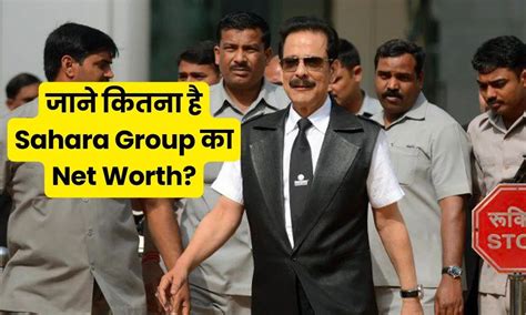 Sahara's Net Worth