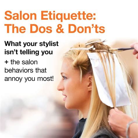 Salon Etiquette: How to Behave and What to Avoid during Your Appointment