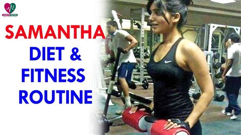 Samantha Alvarez's Diet and Fitness Routine