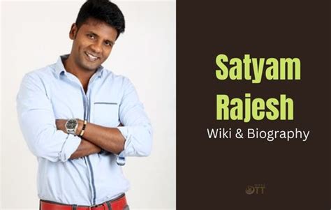 Satyam Rajesh Bio