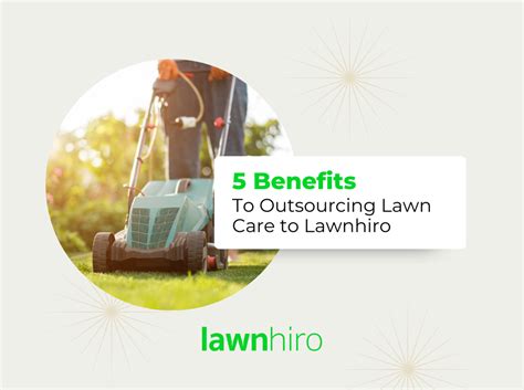 Save Time and Effort by Outsourcing Lawn Care