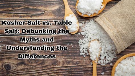 Sea Salt vs Table Salt: Debunking the Myths