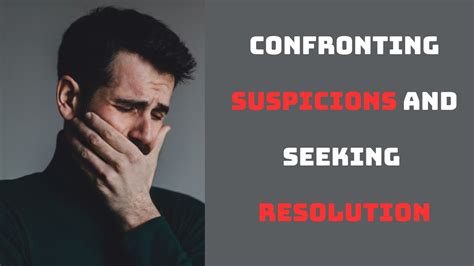 Seeking Resolution: Confronting the Unfaithfulness in Your Relationship