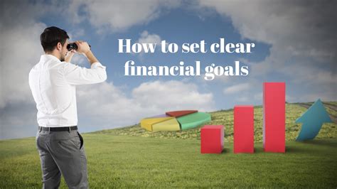 Setting Clear Financial Goals: The Foundation of Your Journey