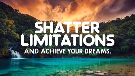 Shattering Limitations: Setting Your Imagination Free