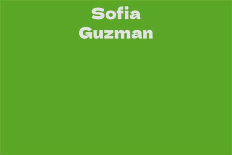 Sofia Guzman's Net Worth Overview