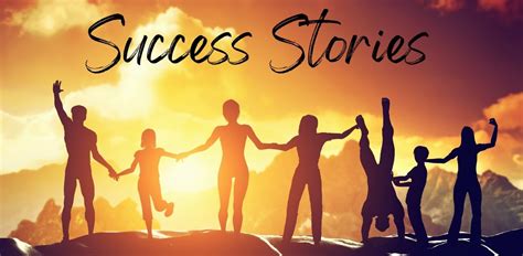 Success Stories: Inspiring Real-Life Experiences