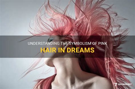 Symbolic Significance of Hair in Dreams: