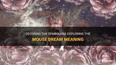 Symbolic Significance of Mouse Dreams: Analyzing and Decoding