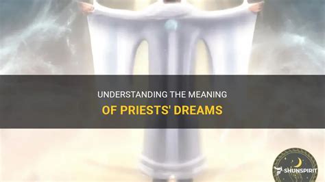 Symbolism of a Priest in Dreams