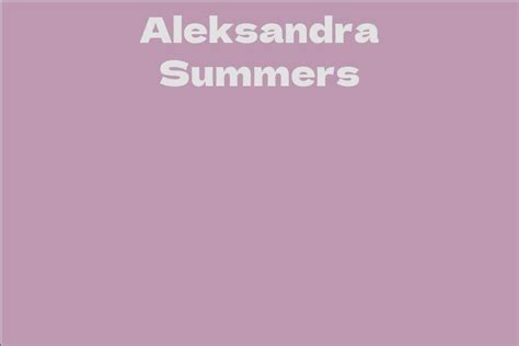 The Ascension of Aleksandra Summers in the Industry