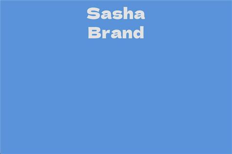 The Ascension of Sasha Brand's Professional Journey