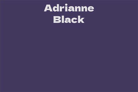 The Career Journey of Adrianne Black