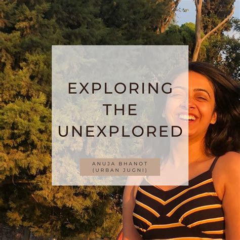 The Challenges and Rewards of Exploring the Unexplored