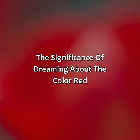 The Color Red in Dreams: An Overview