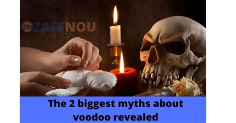 The Controversies and Misconceptions Surrounding Voodoo