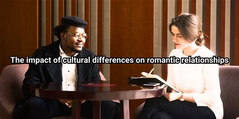 The Fascination of Cultural Differences in Romantic Relationships