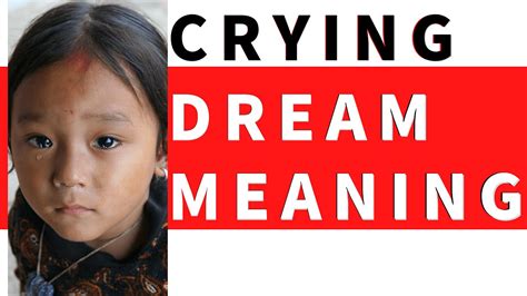The Hidden Significance of Tears: Deciphering the Enigmatic Dreams of an Emotional Child