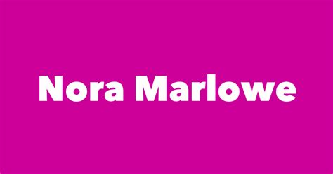 The Impact of Nora Marlowe on the Entertainment Industry