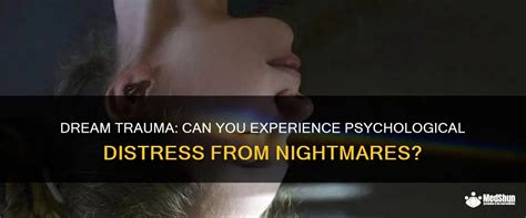 The Impact of Trauma: Understanding the Reflection of Psychological Distress in Nightmares