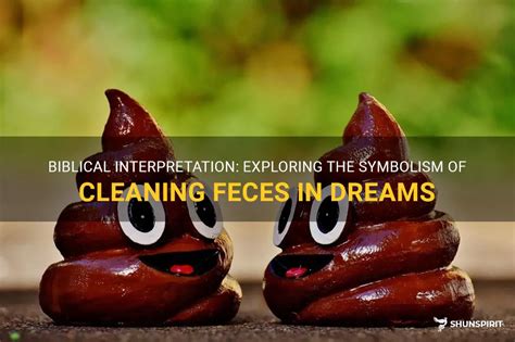 The Importance of Grasping Excrement in the Interpretation of Dreams