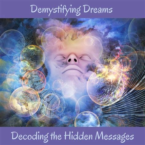 The Influence of Dreams: Decoding the Subliminal Message