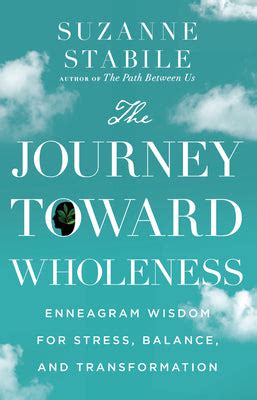 The Journey Toward Wholeness: A Path of Restoration and Transformation