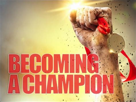 The Journey to Becoming a Champion