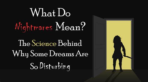 The Meaning Behind the Disturbing Dreams