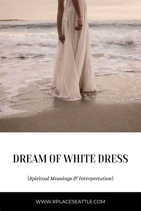 The Meaning of White Attire in Dreams: Unveiling the Significance