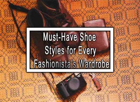 The Must-Have Shoes for Every Fashionista