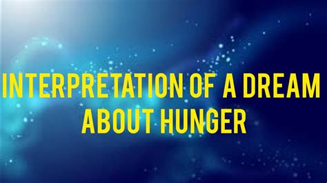 The Mysterious Significance of Hunger Dreams: Tuning in to Your Inner Self