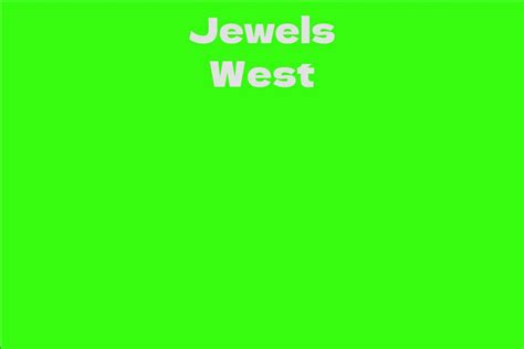 The Net Worth of Jewles West