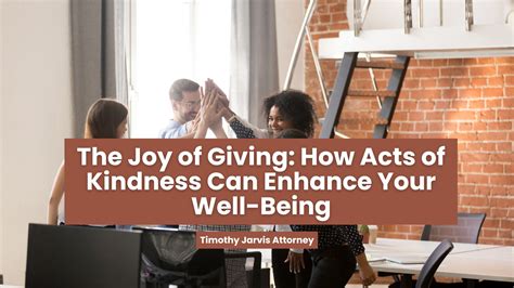 The Pleasure of Giving: How Acts of Generosity Enhance Overall Well-Being